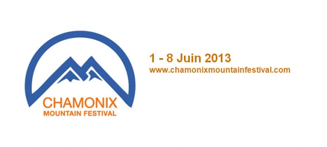 Горный фестиваль в Шамони. 1-8 июня. (Альпинизм, chamonix mountain festival, встречи, июнь 2013, горы, события)